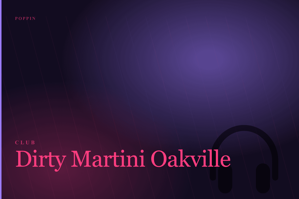 Dirty Martini Oakville