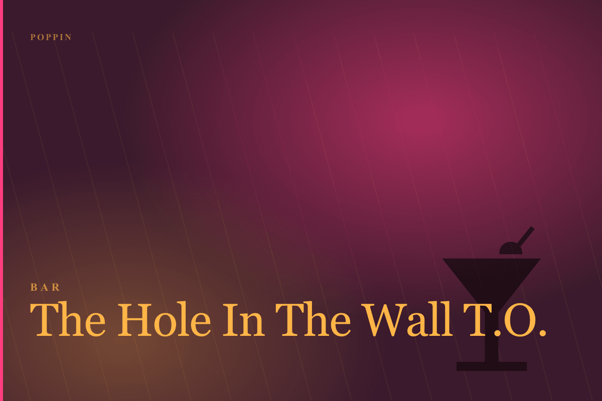 The Hole In The Wall T.O.